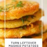 Turn Leftover Mashed Potatoes into Crispy Potato Cakes