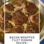 Bacon Wrapped Filet Mignon Recipe Restaurant Quality